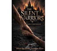 The Silent Warriors: When Ego Burns, Freedom Rises