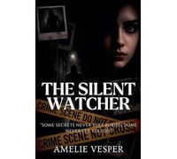 The Silent Watcher