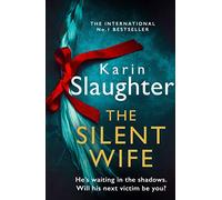 The Silent Wife: (The Will Trent Series Book 10)