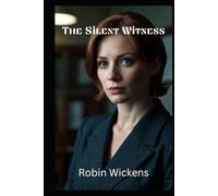 The Silent Witness: A Dr. Sarah Winters Investigation. (Dr. Sarah Winters Investigations)