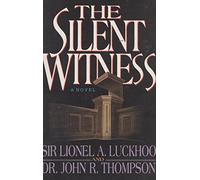 The Silent Witness: a Novel