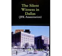 The Silent Witness in Dallas
