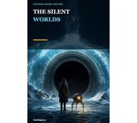 The Silent Worlds: A Starfall Archives Adventure