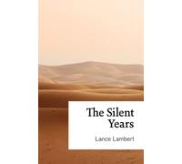 The Silent Years