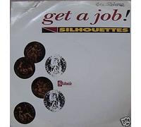 The Silhouettes - Get A Job