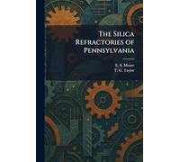 The Silica Refractories of Pennsylvania