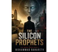 The Silicon Prophets: 2 (The Aegis Saga)