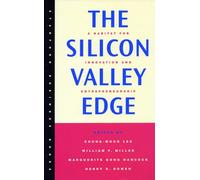 The Silicon Valley Edge: A Habitat for Innovation and Entrepreneurship