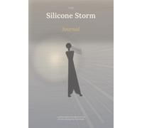 The Silicone Storm Journal: A Gentle Guided Companion for Women with Breast Implant Illness & the Silicone Storm Within - Track Symptoms, Prep for Appointments & Make Room to Heal