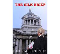 The Silk Brief: Volume 1 (The Silk Tales)