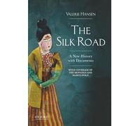 The Silk Road: A New History with Documents