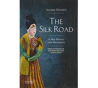 The Silk Road: A New History with Documents