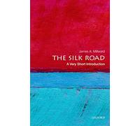 The Silk Road - A Very Short Introduction - Oxford University Press