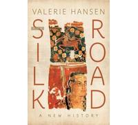 Valerie Hansen - The Silk Road: A New History - Paperback (2015)