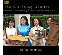 The Silk String Quartet - Contemporary And Traditional Chinese Music