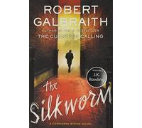 The Silkworm (A Cormoran Strike Novel)