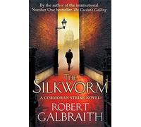 The Silkworm (Cormoran Strike) by Robert Galbraith (2014-06-19)