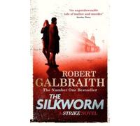 The Silkworm (Cormoran Strike): Written by Robert Galbraith, 2014 Edition, Publisher: Sphere [Paperback]
