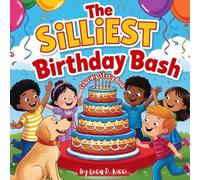 The Silliest Birthday Bash: A Coloring Story Book (Holiday Adventures Coloring and Story Book)