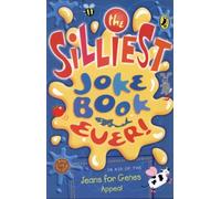 The Silliest Joke Book Ever
