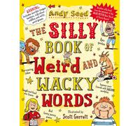 The Silly Book of Weird and Wacky Words