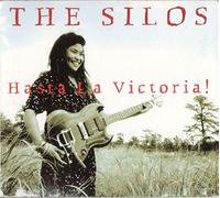 The Silos - Hasta La Victoria