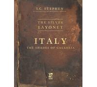 The Silver Bayonet: Italy - The Shades of Calabria