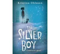 The Silver Boy: 2 (The Glass Children, 2)