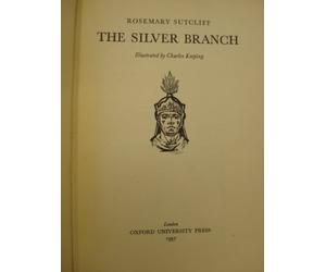 The Silver Branch by Rosemary Sutcliff