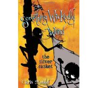 The Silver Casket (Something Wickedly Weird)