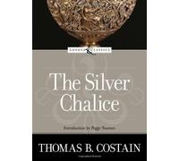 The Silver Chalice (Loyola Classics)