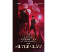 The Silver Claw: The Numen Chronicles Interlude Story: 5.5