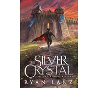 The Silver Crystal: 1 (The Red Kingdom)