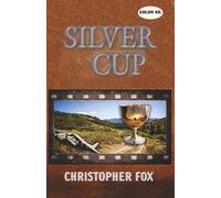 The Silver Cup: A Short Tale of a Long Journey Color Edition