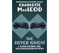 The Silver Ghost: 8 (The Sarah Kelling and Max Bittersohn Mys)