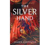 The Silver Hand : Volume 2