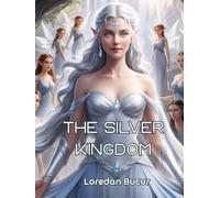 The Silver Kingdom