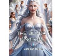 The Silver Kingdom