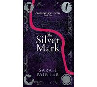 The Silver Mark: 2 (Crow Investigations)
