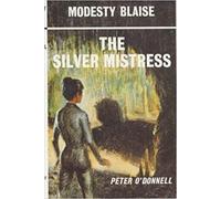 The Silver Mistress: (Modesty Blaise)