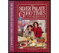 The Silver Palate Good Times Cookbook