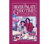 The Silver Palate Good Times Cookbook