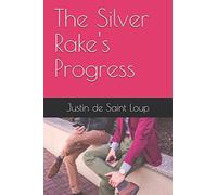 The Silver Rake's Progress