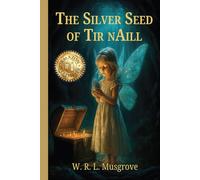 The Silver Seed of Tir nAill