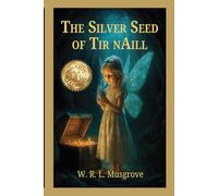 The Silver Seed of Tir nAill