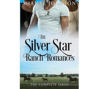 The Silver Star Ranch Romances Complete Series