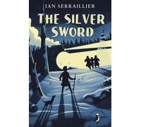 The Silver Sword (A Puffin Book) by Serraillier, Ian (July 2, 2015) Paperback