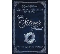 The Silver Thread: Secrets of the Gray Island (2)