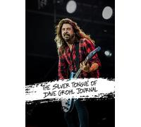 The Silver Tongue of Dave Grohl Journal Notebook - Perfect for To Do Lists, Planning, College, or for that Novel You've Always Said That You'll Write