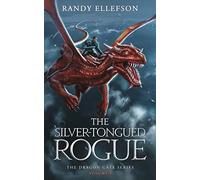 The Silver-Tongued Rogue: An Epic Fantasy Adventure Novel: The Dragon Gate Series